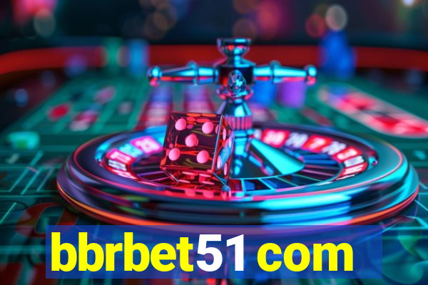 bbrbet51 com